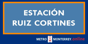 Estación Ruiz Cortines Metro Monterrey